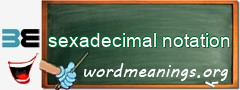 WordMeaning blackboard for sexadecimal notation